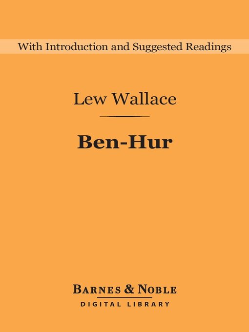 Title details for Ben-Hur (Barnes & Noble Digital Library) by Lew Wallace - Available